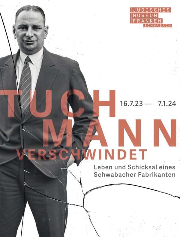 Plakat "Tuchmann verschwindt" ©Jüdisches Museum Franken | Grafik: Katja Raithel, zurgestaltung, Nürnberg